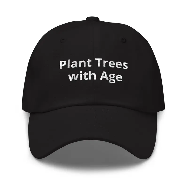 Plant Trees with Age Baseball Cap